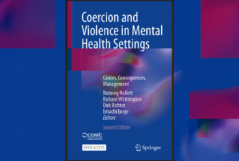 Coercion and Violence in Mental Health Settings. Causes, Consequences, Management